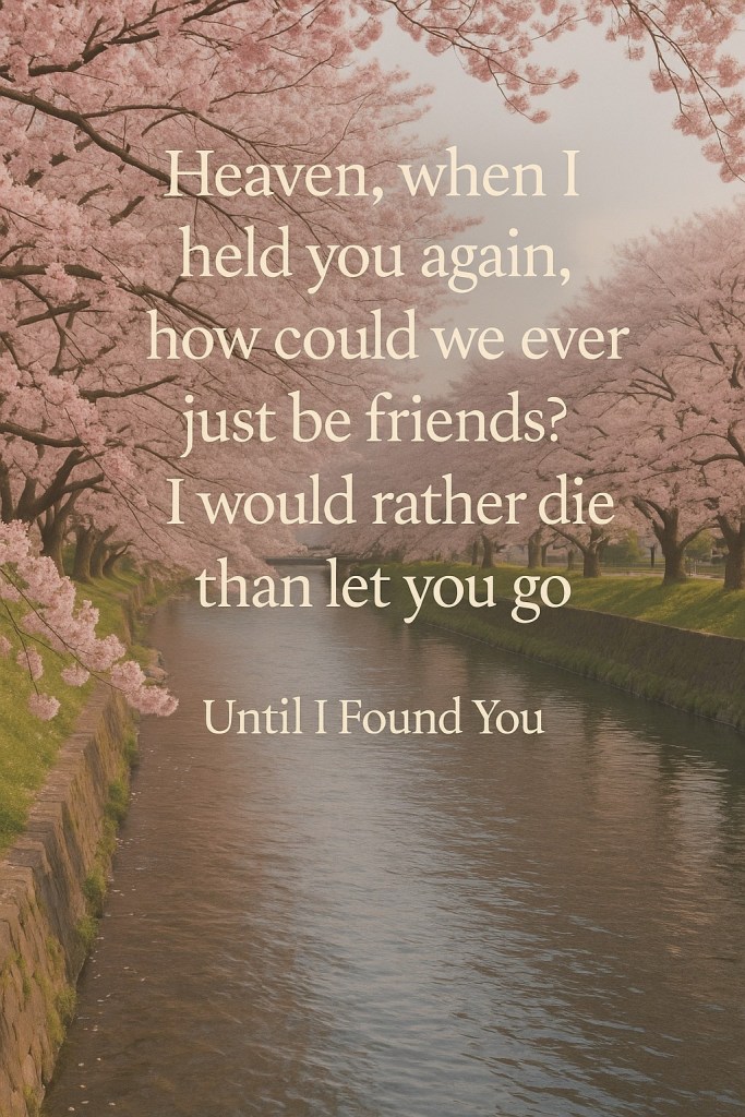 Romantic cherry blossom wallpaper with song lyrics “Until I Found You”